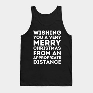 Wishing You A Merry Christmas From An Appropriate Distance Tank Top